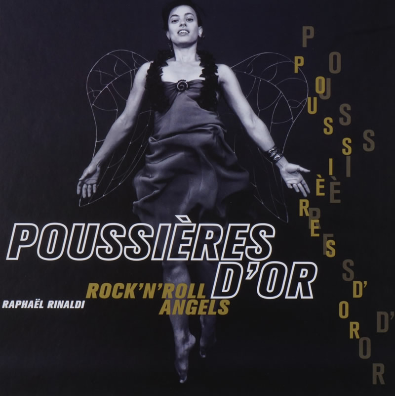Poussières d'or Rock'n'roll Angels - Raphaël Rinaldi